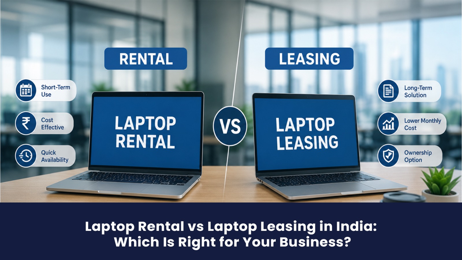 Laptop Rental vs Leasing India | What's the Difference? | Rentla